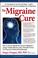 Cover of: The Migraine Cure