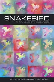 Cover of: Snakebird: Thirty Years of Anhinga Poets