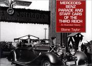 Cover of: Mercedes-Benz Parade and Staff Cars of the Third Reich, 1933-45: An Illustrated History