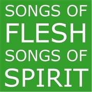 Cover of: Songs Of Flesh, Songs Of Spirit by Mark Shepard