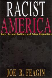Cover of: Racist America: roots, current realities, and future reparations