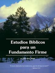 Cover of: Estudios Biblicos Para Un Fundamento Firme by Robert T. Weiner, Rose Weiner