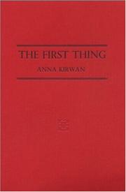 Cover of: The First Thing | Anna Kirwan