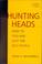 Cover of: Hunting Heads