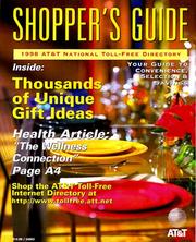 Shopper's Guide 1999 National Toll-Free Directory: Everything to Buy from A to Z Toll-Free (National Toll-Free and Internet Directory : Shopper's Guide) by Patricia G. Selden