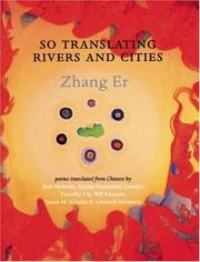 Cover of: So Translating Rivers and Cities by Zhang Er, Leonard (RTL) Schwartz