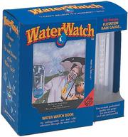 Cover of: Water Watch: Book, Flotation Rain Gauge, and Acid Rain Test Kit (I Can't Believe It's Science!)
