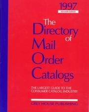 Cover of: 1997 The Directory of Mail Order Catalogs: The Most Comprehensive Guide to Mail Order Catalog Companies Available (Directory of Mail Order Catalogs (Paperback))