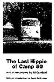 The Last Hippie of Camp Fifty (Robert E. Gross Memorial Manuscript Competition Award) by Al Ortolani