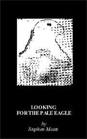 Cover of: Looking for the Pale Eagle by Stephen Meats