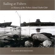 Cover of: Sailing at Fishers by John Rousmaniere, John Rousmaniere