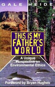 Cover of: This Is My Father's World by Gale Hiede