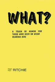 Cover of: What? by Fern J. Ritchie, Ralph W. Ritchie