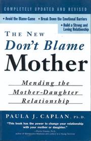 Cover of: The New Don't Blame Mother : Mending the Mother-Daughter Relationship