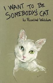 Cover of: I Want to be Somebody's Cat