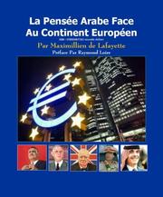 La Pensee Arabe Face Au Continent Europeen by Maximillien de Lafayette