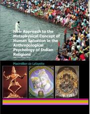 Cover of: New Approach to the Metaphysical Concept of Human Salvation in the Anthropological Psychology of Indian Religions by Maximillien de Lafayette