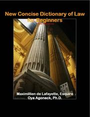 Cover of: New Concise Dictionary of Law for Beginners by Maximillien de Lafayette, Maximillien de Lafayette