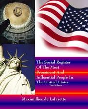 The Social Register of Most Prominent and Influential People and Best Establishments in the United States by Maximillien de Lafayette