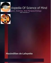 Encyclopedia Of Science Of Mind by Maximillien de Lafayette