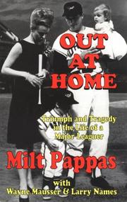 Cover of: Out at Home by Milt Pappas, Wayne Mausser, Larry D. Names, Larry Names