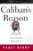 Cover of: Caliban's Reason