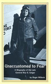 Cover of: Unaccustomed to Fear by Roger Willcock