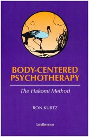 Cover of: Body-Centered Psychotherapy by Ron Kurtz, Ron Kurtz