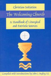 Cover of: The Welcoming Church: Christian Initiation: A Handbook of Liturgical and Patristic Sources