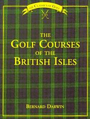 Cover of: The Golf Courses of the British Isles (Classics of Golf)