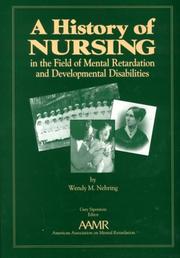 Cover of: A History of Nursing in the Field of Mental Retardation and Developmental Disabilities