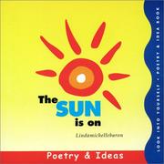 Cover of: The Sun Is On: Poetry & Ideas