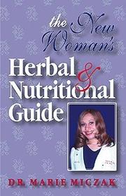 Cover of: The New Woman's Herbal & Nutritional Guide