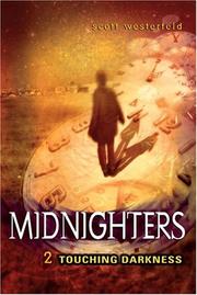 Cover of: Midnighters #2: Touching Darkness (Midnighters)