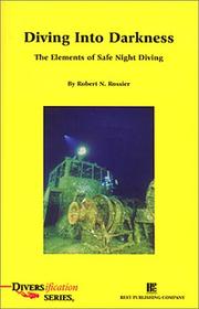 Cover of: Diving Into Darkness: The Elements of Safe Night Diving