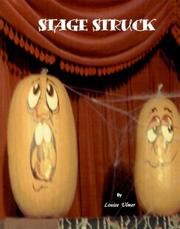 Cover of: Stage Struck: A Manual for Low Tech, Low Cost, High Performance Church, School and Community Theatricals