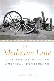 Cover of: The Medicine Line by Beth LaDow, Beth LaDow