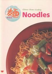 Cover of: Noodles: Chinese Home-Cooking