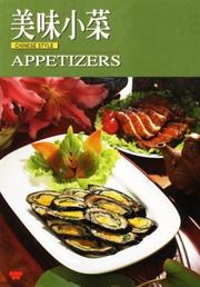 Cover of: Appetizers Chinese Style by Lee-Hwa Lin, Wei-Chuan Publishing