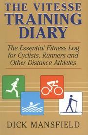 Cover of: The Vitesse Training Diary: The Essential Fitness Log for Cyclists, Runners and Other Distance Athletes