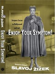 Cover of: Enjoy your symptom!: Jacques Lacan in Hollywood and out