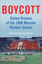 Cover of: Boycott: Stolen Dreams of the 1980 Moscow Olympic Games