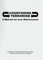 Cover of: Countering Terrorism: A Manual for Law Enforcement Administration
