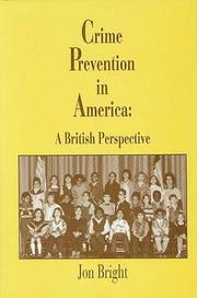 Crime Prevention in America by Jon Bright