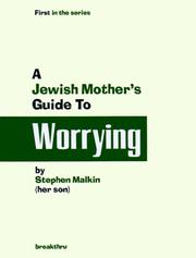 A Jewish Mother's Guide to Worrying by Stephen Malkin