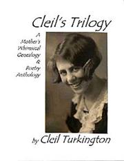 Cover of: Cleil's Trilogy - A Mother's Whimsical Genealogy and Poetry Anthology