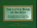 Cover of: The Little Book of Secrets