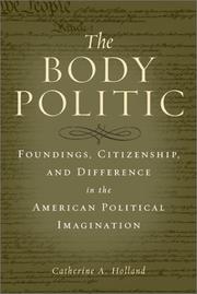 Cover of: The Body Politic: Foundings, Citizenship, and Difference in the American Political Imagination