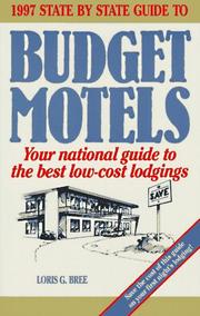 Cover of: State by State Guide to Budget Motels, 1997 by Loris G. Bree, Loris G. Bree