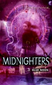 Cover of: Midnighters #3: Blue Noon (rpkg) (Midnighters)